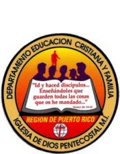 Departamento de Educación Cristiana y Familia – Iglesia de Dios Pentecostal,  . Región de Puerto Rico